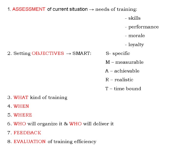 1. ASSESSMENT of current situation → needs of training: 1. ASSESSMENT of current situation → needs of training: